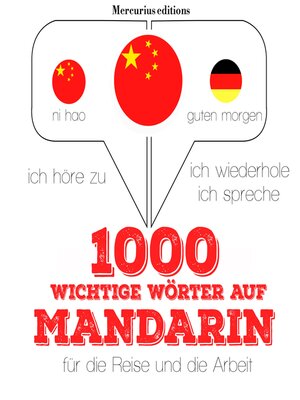 cover image of 1000 wichtige Wörter auf Mandarin für die Reise und die Arbeit